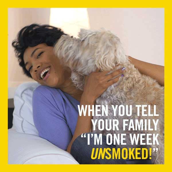 When you tell your family I'm one week unsmoked