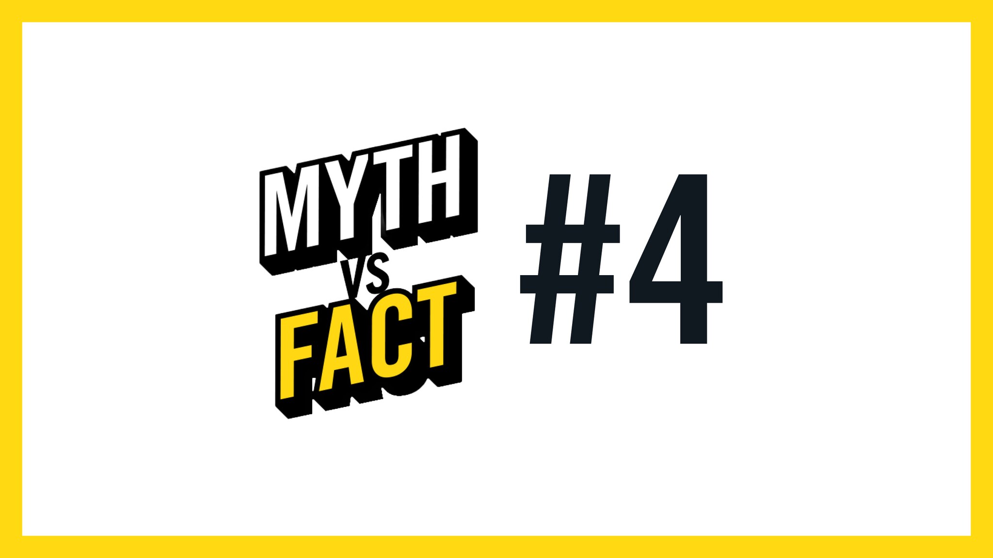 Myth vs fact 4